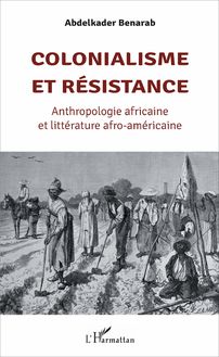 Colonialisme et résistance