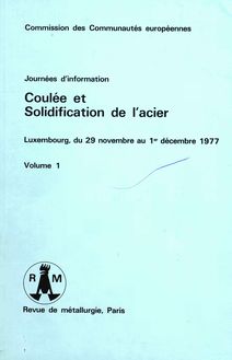 Coulée et Solidification de l acier: Volume 1
