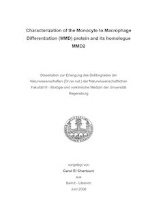 Characterization of the monocyte to macrophage differentiation (MMD) protein and its homologue MMD2 [Elektronische Ressource] / vorgelegt von Carol el Chartouni