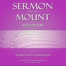 Sermon on The Mount: From The Revised Geneva Translation