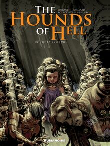The Hounds of Hell Vol.4 : The Lair of Evil