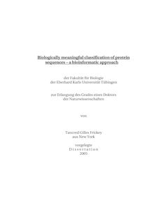 Biologically meaningful classification of protein sequences [Elektronische Ressource] : a bioinformatic approach / von Tancred Gilles Frickey