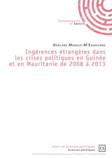Ingérences étrangères dans les crises politiques en Guinée et en Mauritanie de 2008 à 2013