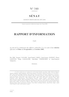 Rapport d information fait au nom de la Commission des affaires culturelles à la suite d une mission effectuée en Chine du 24 septembre au 2 octobre 2005