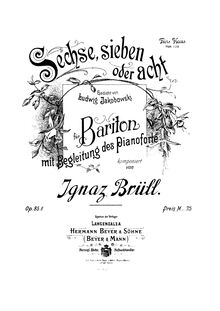 Partition No.2 - Sechse, sieben oder acht, 3 chansons, Op.85, Brüll, Ignaz