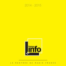 La rentrée de France Info - saison 2014/2015