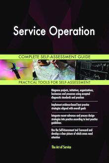 Service Operation Complete Self-Assessment Guide
