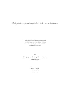Epigenetic gene regulation in focal epilepsies [Elektronische Ressource] / vorgelegt von Katja Kobow
