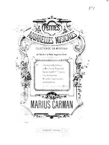 Partition , Chanson d Autrefois, Petites aquarelles musicales, Carman, Marius