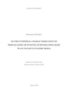 Spatio-temporal characterization of propagation of intense femtosecond light wave packets in Kerr media ; Intensyvių femtosekundinių šviesos bangų paketų sklidimo Kero terpėse laikinis ir erdvinis charakterizavimas