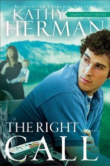Right Call (Sophie Trace Trilogy Book #3)
