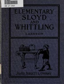 Elementary sloyd and whittling : with drawings and working directions