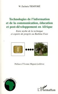 Technologies de l information et de la communication, éducation et post-développement en Afrique