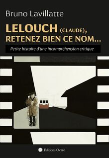Lelouch (Claude), Retenez bien ce nom…
