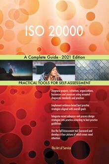 ISO 20000 A Complete Guide - 2021 Edition