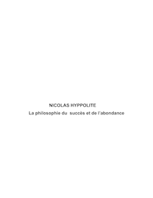 La philosophie du succès et de l abondance. Nicolas Hyppolite