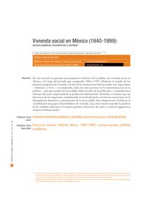 Vivienda social en México (1940-1999): actores públicos, económicos y sociales. -/-Social Housing in Mexico (1940-1999):Public actors, Economic and Social. -/-Habitação Social no México (1940-1999):agentes públicos, econômicos e sociales.