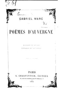 Poèmes d Auvergne : épisodes et récits, paysages et souvenirs / Gabriel Marc