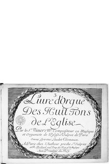 Partition complète, Troisième livre d’orgue des huit tons de l’Église par Guillaume-Gabriel Nivers