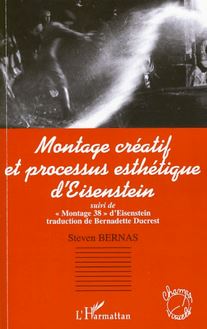 Montage créatif et processus esthétique d Eisenstein