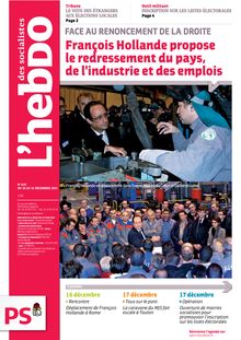 L hebdo des socialistes - Face au renoncement de la droite, François Hollande propose le redressement du pays, de l industrie et des emplois - n° 635