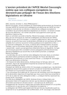 L ancien président de l APCE Mevlut Cavusoglu estime que ses collègues européens ne devraient pas préjuger de l issue des élections législatives en Ukraine