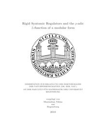 Rigid syntomic regulators and the p-adic L-function of a modular form [Elektronische Ressource] / vorgelegt von Maximilian Niklas