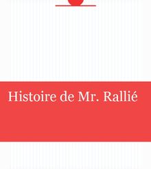 Histoire de Mr. Rallié