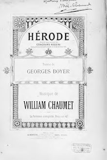 Partition complète, Hérode, Poème dramatique, Chaumet, William