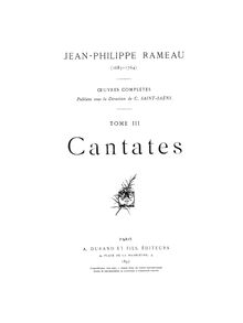 Partition complète, Cantates françoises à voix seule avec simphonie par Jean-Philippe Rameau