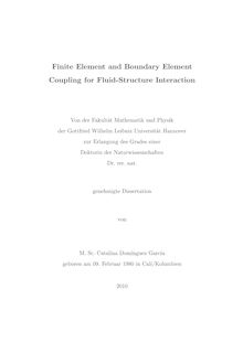Finite element and boundary element coupling for fluid-structure interaction [Elektronische Ressource] / Catalina Domínguez García