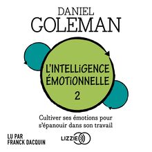L intelligence émotionnelle - Tome 2