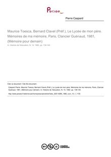 Maurice Toesca, Bernard Clavel (Préf.), Le Lycée de mon père. Mémoires de ma mémoire, Paris, Clancier Guénaud, 1981, (Mémoire pour demain)  ; n°1 ; vol.14, pg 139-140