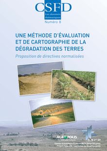 Une méthode d’évaluation et de cartographie de la dégradation des terres. Proposition de directives normalisées