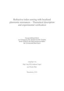 Refractive index sensing with localized plasmonic resonances [Elektronische Ressource] : theoretical description and experimental verification / vorgelegt von Andreas Unger