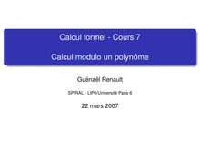 Calcul formel - Cours 7     Calcul modulo un polynôme 
