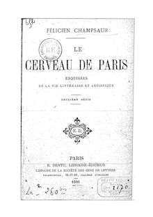 Le cerveau de Paris : esquisses de la vie littéraire et artistique / Félicien Champsaur
