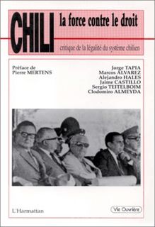 Chili, la force contre le droit