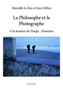 La Philosophe et le Photographe