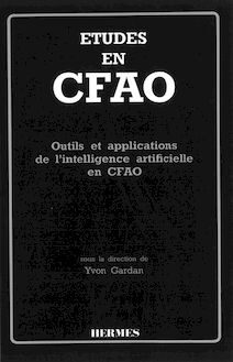 Etudes en CFAO : outils & applications de l intelligence artificielle en CFAO