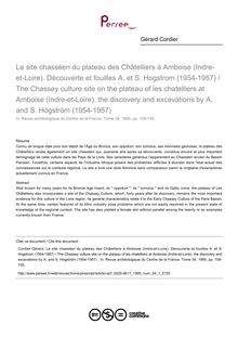 Le site chasséen du plateau des Châtelliers à Amboise (Indre-et-Loire). Découverte et fouilles A. et S. Hogstrom (1954-1957) / The Chassey culture site on the plateau of les chatelliers at Amboise (Indre-et-Loire). the discovery and excavations by A. and S. Högström (1954-1957)  - article ; n°1 ; vol.34, pg 109-155