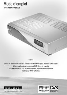 Notice Récepteur satellite numérique Dream Multimedia  Dreambox DM 5600S