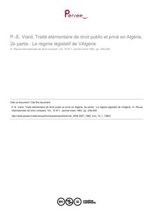 P.-E. Viard, Traité élémentaire de droit public et privé en Algérie, 2e partie : Le régime législatif de VAlgérie - note biblio ; n°1 ; vol.15, pg 248-249