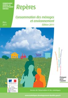 Consommation des ménages et environnement - Édition 2011.