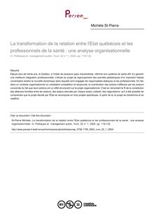 La transformation de la relation entre l Etat québécois et les professionnels de la santé : une analyse organisationnelle - article ; n°1 ; vol.22, pg 119-132