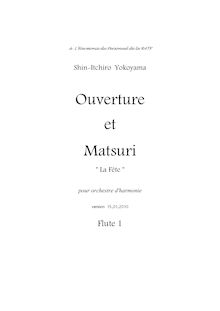 Partition flûte 1, Ouverture et Matsuri  La Fête , ?????, F minor (Overture), A? major (Matsuri)