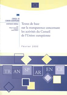 Textes de base sur la transparence concernant les activités du Conseil de l Union européenne