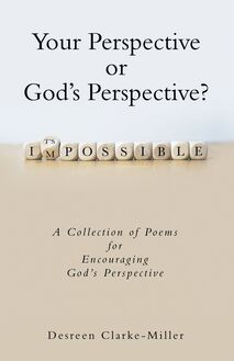 Your Perspective or God’s Perspective?