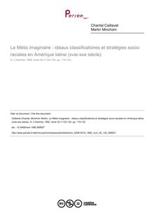 Le Métis imaginaire : idéaux classificatoires et stratégies socio-raciales en Amérique latine (xvie-xxe siècle) - article ; n°122 ; vol.32, pg 115-132