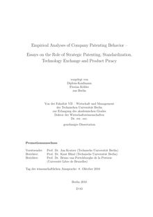 Empirical analyses of company patenting Behavior [Elektronische Ressource] : essays on the role of strategic patenting, standardization, technology exchange and product piracy / vorgelegt von Florian Köhler